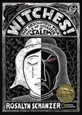 Witches:  The Absolutely True Tale of Disaster in Salem