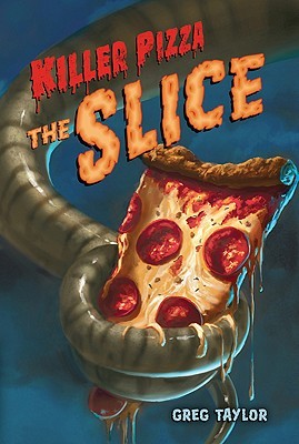 The Slice: Killer Pizza, Book Two
