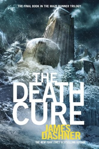 The Death Cure: The Maze Runner Trilogy, Book Three