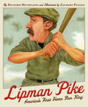 Lipman Pike: America’s First Home Run King