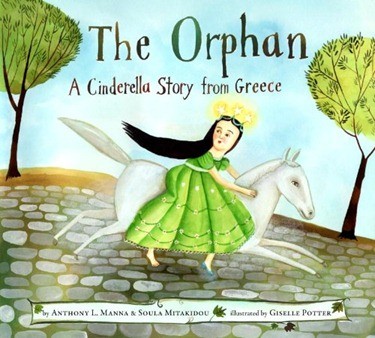 The Orphan  A Cinderella Story from Greece