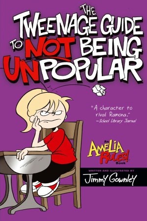 Amelia Rules! The Tweenage Guide To Not Being Popular
