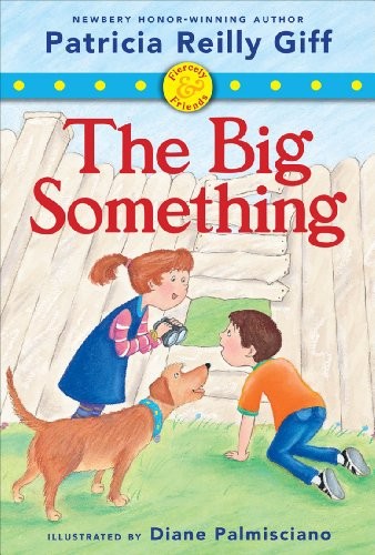 The Big Something  (Fiercely & Friends)