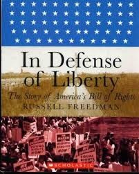 In Defense of Liberty: The Story of America’s Bill of Rights