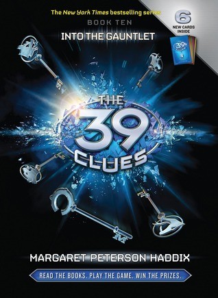 The 39 Clues, Book 10: Into The Gauntlet