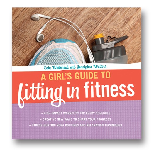 Girl’s Guide to Fitting in Fitness