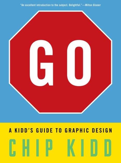Go: a Kidd’s Guide to Graphic Design