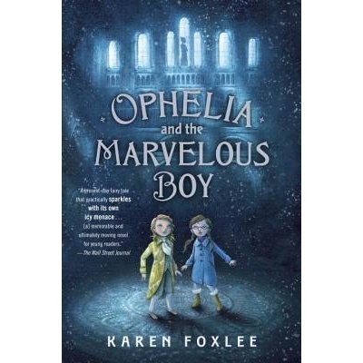 Ophelia and the Marvelous Boy