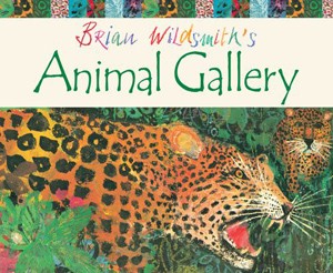 Brian Wildsmith’s Animal Gallery