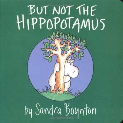 But Not The Hippopotamus