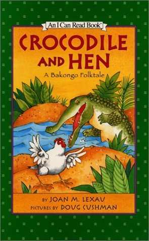 Crocodile and Hen:  A Bakonko Folktale