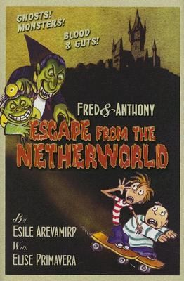 Fred and Anthony Escape From the Netherworld