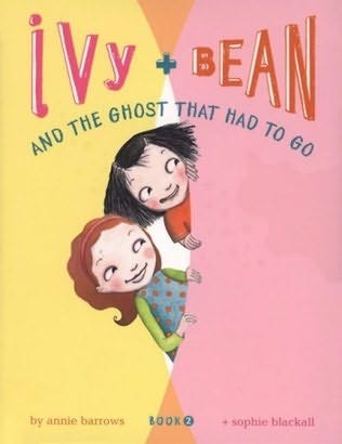 Ivy and Bean, Book 2: Ivy and Bean And The Ghost That Had To Go