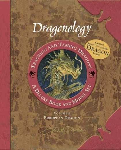 Ologies Series, Dragonology, Tracking and Training Dragons, Volume 1: European Dragons