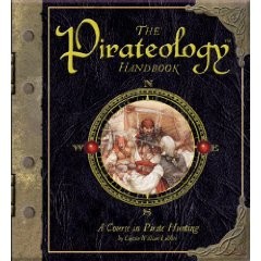 Ologies Series: The Pirateology Handbook: A Course in Pirate Hunting