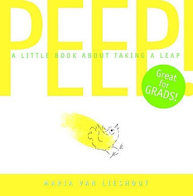 Peep:  A Little Book About Taking A Leap
