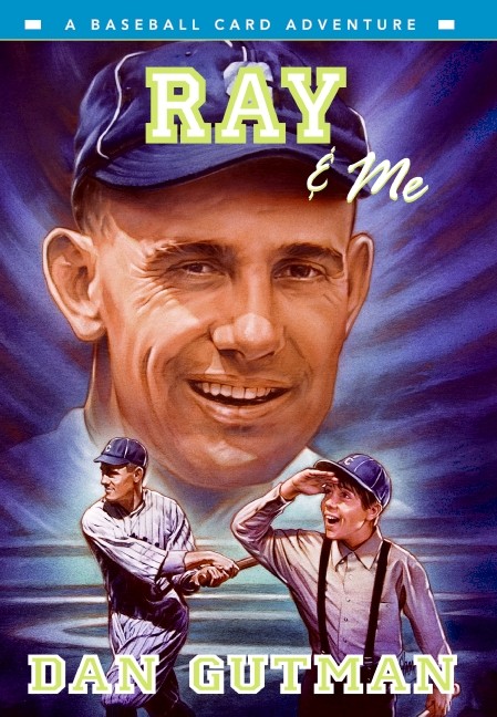 Baseball Card Adventures Book 9  Ray and Me   (Ray & Me)