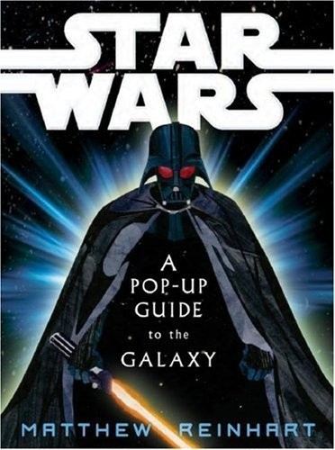 Star Wars:  A Pop-Up Guide to the Galaxy