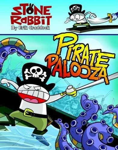 Stone Rabbit Book 2:  Pirate Palooza