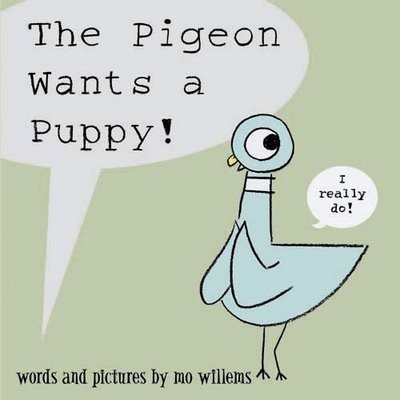 Pigeon Wants A Puppy
