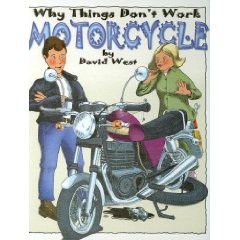 Why Things Don’t Work:  Motorcycle